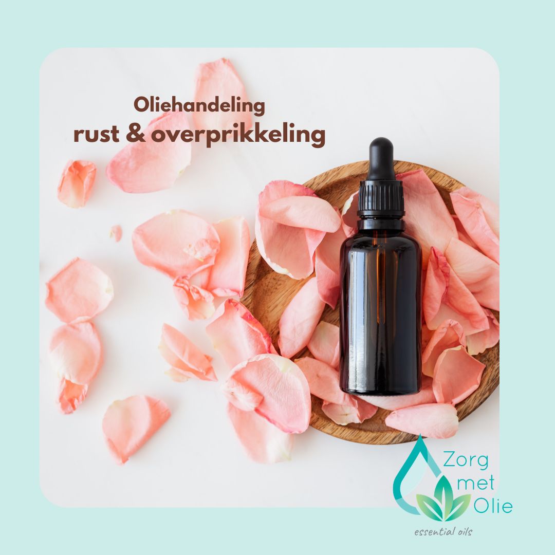 Oliebehandeling rust & overprikkeling